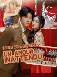 Danse avec le Passé : Un Amour InattenduMini-séries