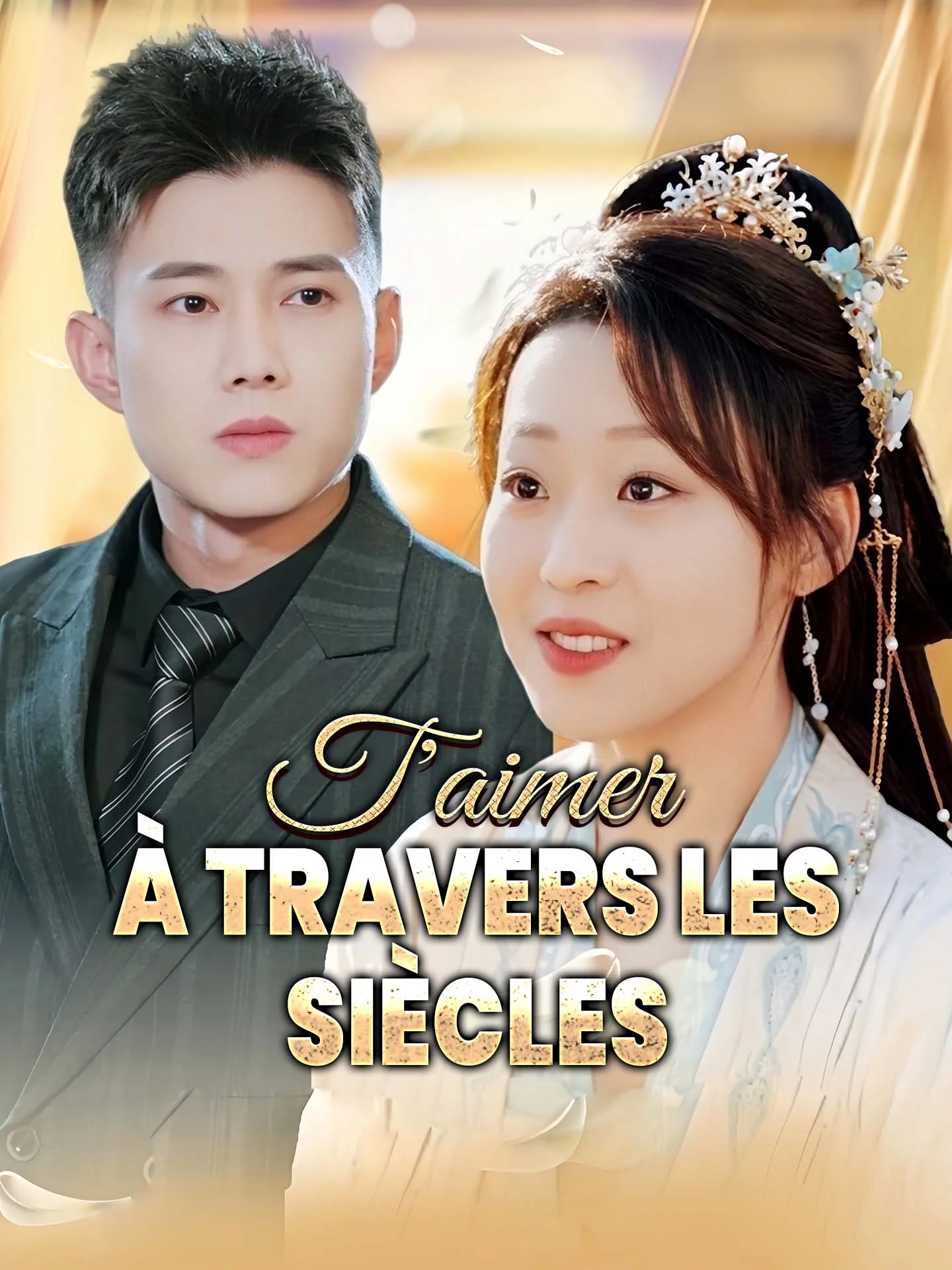 T'aimer à travers les sièclesMini-séries