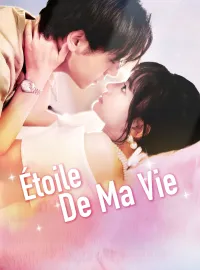 Étoile De Ma VieMini-séries