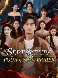Sept Sœurs pour un GuerrierMini-dramas