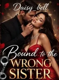 Bound To The Wrong Sister