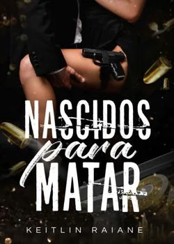 Capa do romance Nascidos Para Matar - parte 1 