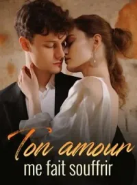Couverture du roman Ton amour me fait souffrir