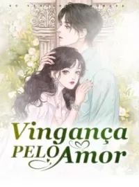 Capa do romance Vingança Pelo Amor