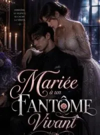 Couverture du roman Mariée à un Fantôme Vivant