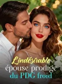 L'indésirable épouse prodige du PDG froid