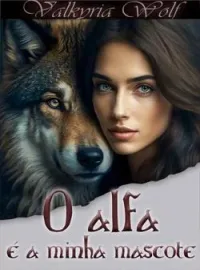 Capa do romance O alfa é a minha mascote