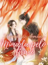 Capa do romance Imperatriz demônio: mimada pelo tirano