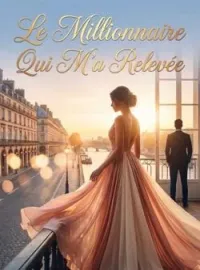 Couverture du roman Le Millionnaire Qui M'a Relevée