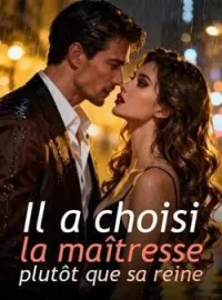 Il a choisi la maîtresse plutôt que sa reine