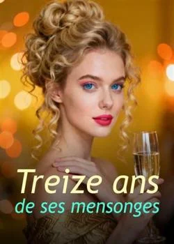 Couverture du roman Treize ans de ses mensonges