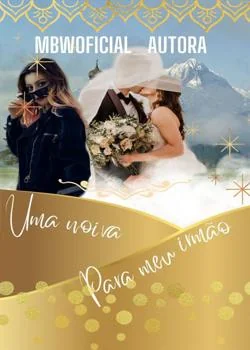 Capa do romance Uma Noiva Para Meu Irmão