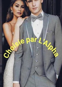 Couverture du roman Choisie par L'Alpha