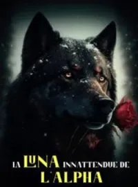 Couverture du roman LA LUNA INNATTENDUE DE L'ALPHA