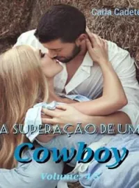 Capa do romance A superação de um Cowboy (Série Cowboys vl. 4/5)