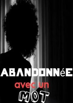 Couverture du roman Abandonnée avec un mot 