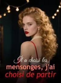 Couverture du roman Il a choisi les mensonges, j'ai choisi de partir