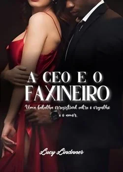 Capa do romance A CEO e o faxineiro 