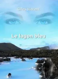 Couverture du roman Le lagon bleu