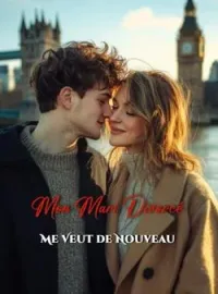 Couverture du roman Mon Mari Divorcé Me Veut de Nouveau