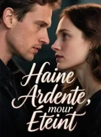 Couverture du roman Haine Ardente, Amour Éteint