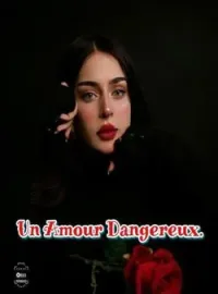 Couverture du roman Un Amour Dangereux.
