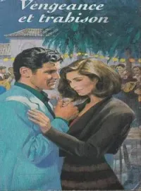 Couverture du roman Trahison et Vengeance 