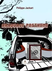 Couverture du roman Braquage posthume