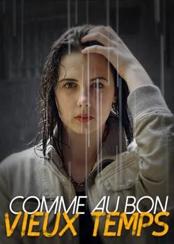 Couverture du roman Comme au bon vieux temps