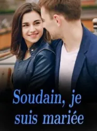 Couverture du roman Soudain, je suis mariée
