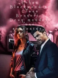 Couverture du roman Ethan et Clara : Deux mondes, une rencontre.