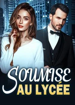 Couverture du roman Soumise au Lycée