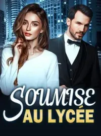 Couverture du roman Soumise au Lycée