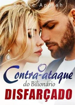 Capa do romance O Contra-ataque do Bilionário Disfarçado