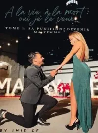 Couverture du roman Sa punition, devenir ma femme