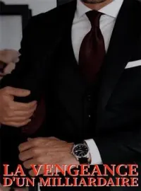 Couverture du roman La vengeance d'un milliardaire