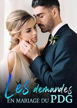 Couverture du roman Les demandes en mariage du PDG