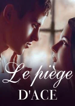 Couverture du roman Le piège d'Ace