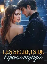 Couverture du roman Les secrets de l'épouse négligée