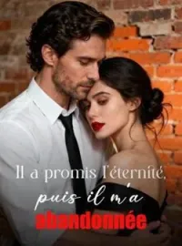 Couverture du roman Il a promis l'éternité, puis il m'a abandonnée