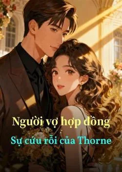 Bìa tiểu thuyết Người vợ hợp đồng: Sự cứu rỗi của Thorne