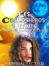 Couverture du roman Enfants du soleil et la lune : Les Cosmoshéros Ultimes