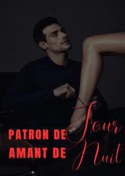 Couverture du roman Patron de jour, Amant de nuit