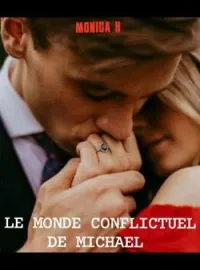 Couverture du roman Le monde conflictuel de Michael