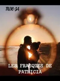 Couverture du roman Les frasques de Patricia