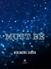 Couverture du roman Must Be