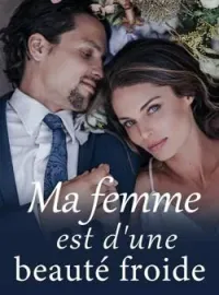 Couverture du roman Ma femme est d'une beauté froide