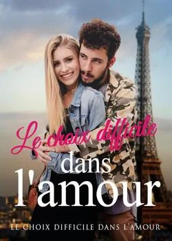Couverture du roman Le choix difficile dans l'amour