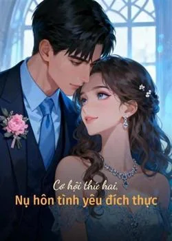 Bìa tiểu thuyết Cơ hội thứ hai, Nụ hôn tình yêu đích thực