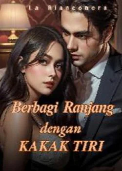 BERBAGI RANJANG DENGAN KAKAK TIRI
